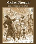 Michael Strogoff: The Courier of the Czar - Paperback