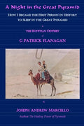 A Night in the Great Pyramid: The Egyptian Adventure of G. Patrick Flanagan - Paperback