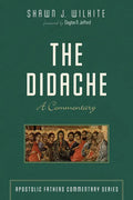 The Didache: A Commentary - Hardcover