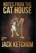 Notes from the Cat House - Hardcover
