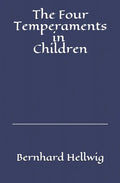The Four Temperaments in Children: A Guide for Parents and Teachers - Paperback
