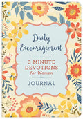 Daily Encouragement: 3-Minute Devotions for Women Journal - Paperback