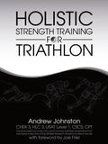 Holistic Strength Training for Triathlon - Paperback