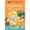 Goldilocks and the Three Bears: Read It Yourself - Level 1 Early Reader - Hardcover