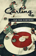 Curling . . . Fun for Everyone! (Facsimile Reprint) - Paperback
