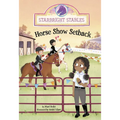 Horse Show Setback - Hardcover