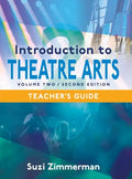Introduction to Theatre Arts 2, 2nd Edition Teacher's Guide - Hardcover