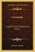 Coronado: Knight of the Pueblos and Plains - Paperback