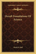 Occult Foundations of Science - Paperback