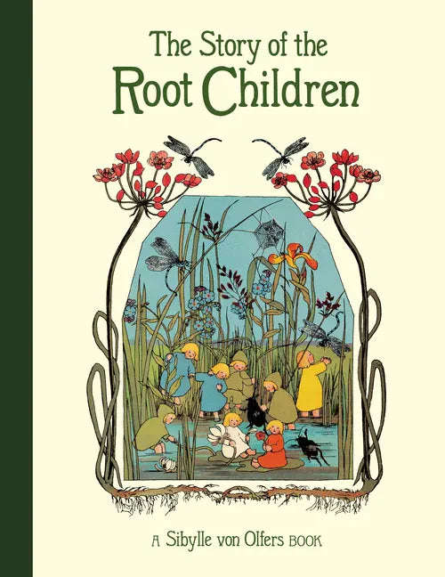 The Story of the Root Children - Hardcover