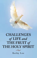 Challenges of Life and the Fruit of the Holy Spirit - Paperback