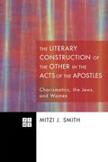 The Literary Construction of the Other in the Acts of the Apostles - Paperback
