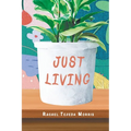Just Living - Paperback