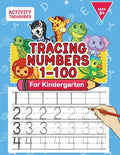 Tracing Numbers 1-100 For Kindergarten: Number Practice Workbook To Learn The Numbers From 0 To 100 For Preschoolers & Kindergarten Kids Ages 3-5! - Paperback