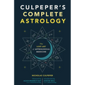Culpeper's Complete Astrology: The Lost Art of Astrological Medicine - Paperback