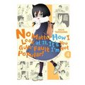 No Matter How I Look at It, It's You Guys' Fault I'm Not Popular!, Vol. 4 - Paperback