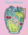 Teacup Mermaids: Adult Coloring Book - Paperback