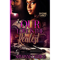 Our Love is the Realest - Paperback