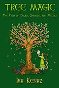 Tree Magic: The Path of Druids, Shamans, and Mystics - Paperback