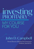 Investing Profitably: My Course For You - Hardcover