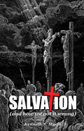 Salvation (And How We Got It Wrong) - Paperback