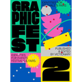 Graphic Fest 2: Spot-On Identities for Festivals & Fairs - Paperback