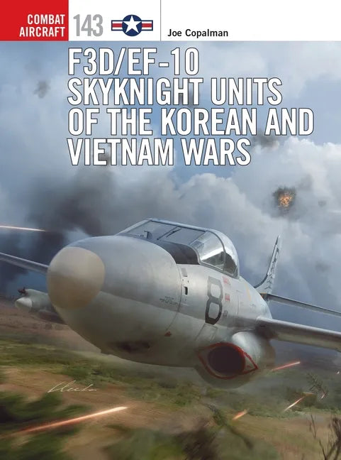F3d/Ef-10 Skyknight Units of the Korean and Vietnam Wars - Paperback