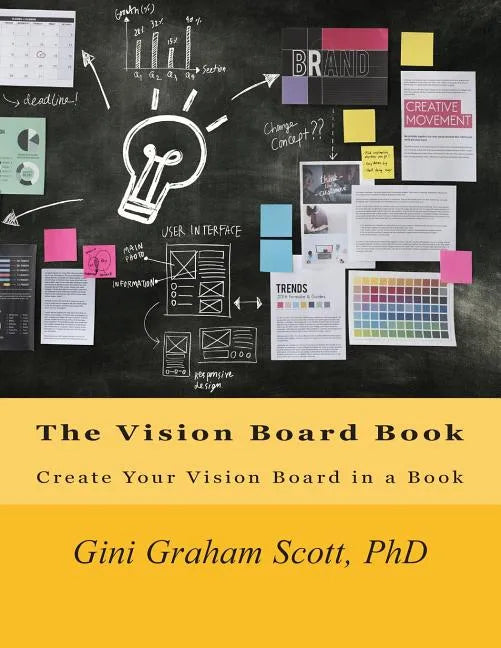 The Vision Board Book: Create Your Vision Board in a Book - Paperback