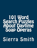 101 Word Search Puzzles About Daytime Soap Operas - Paperback