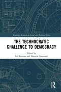 The Technocratic Challenge to Democracy - Paperback