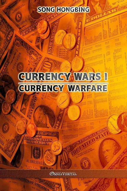 Currency Wars I: Currency Warfare - Paperback