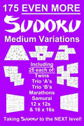 175 Even More Sudoku Medium Variations: Taking regular suduko variation and variants puzzles to the next level - brain training puzzles- handy, pocket - Paperback