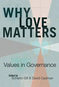 Why Love Matters: Values in Governance - Paperback