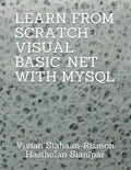 Learn from Scratch Visual Basic .Net with MySQL - Paperback