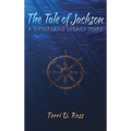 The Tale of Jackson: A Neverland Legacy Story - Hardcover
