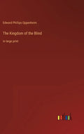 The Kingdom of the Blind: in large print - Hardcover