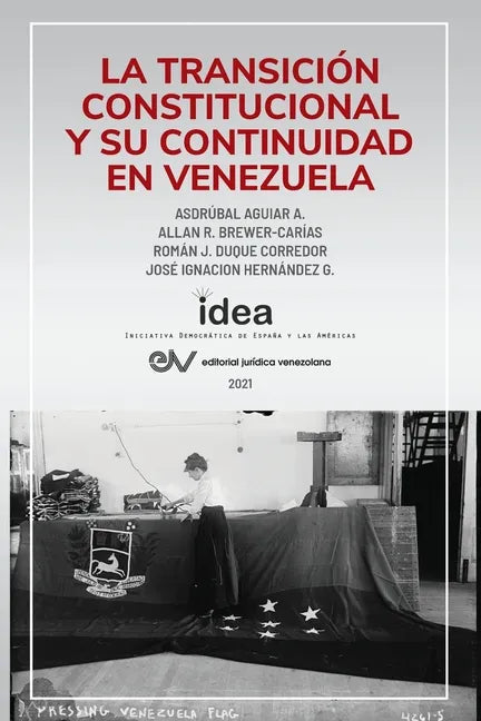 La Transición Constitucional Y Su Continuidad En Venezuela - Paperback