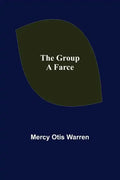 The Group: A Farce - Paperback