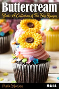 Buttercream Book - A Collection of Best Recipes - Paperback