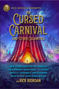The Cursed Carnival and Other Calamities: New Stories about Mythic Heroes - Library Binding