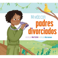 Mi Vida Con Padres Divorciados - Paperback