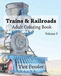Trains & Railroads: Adult Coloring Book Vol.3: Train and Railroad Sketches for Coloring - Paperback