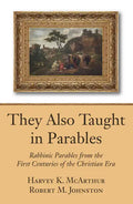 They Also Taught in Parables - Paperback