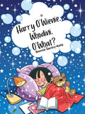 Harry O'Wienie, Whodini, O'What? - Hardcover