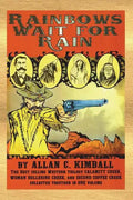 Rainbows Wait For Rain - Paperback