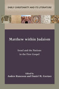 Matthew within Judaism: Israel and the Nations in the First Gospel - Paperback
