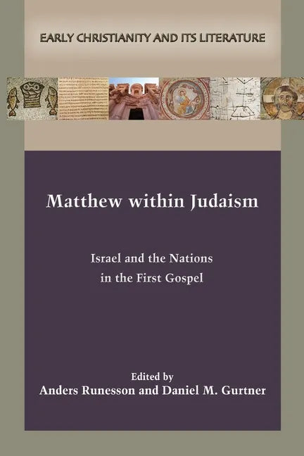 Matthew within Judaism: Israel and the Nations in the First Gospel - Paperback