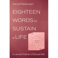 Eighteen Words to Sustain a Life: A Jewish Father's Ethical Will - Hardcover