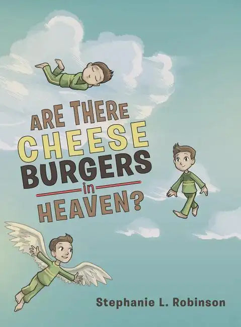 Are There Cheeseburgers in Heaven? - Hardcover