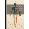 Handbook of Surgical Anatomy - Paperback